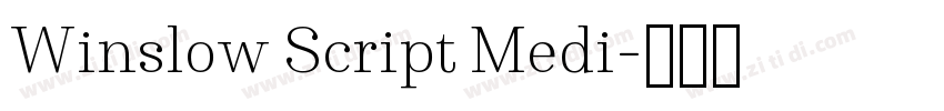 Winslow Script Medi字体转换 Winslow Script Medi字体转换